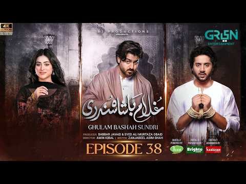 Ghulam Bashah Sundri Ep 38 (Eng Sub) 19 May 26 | Sponsored by Brighto, Jhalak - HD Drama Review