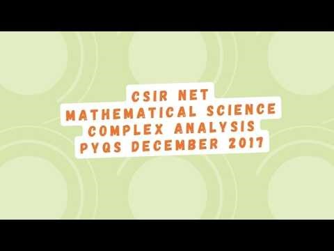 Complex Analysis PYQs December 2017|CSIR NET Mathematical Science #complexanalysis #csirnet #maths
