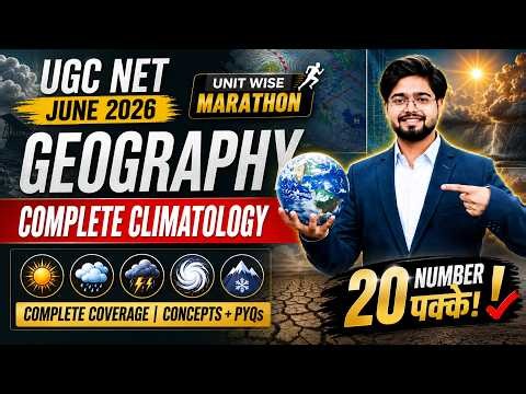 UGC NET Geography 2026 | UGC NET Geography Unit 2 Climatology | Climatology UGC NET Geography