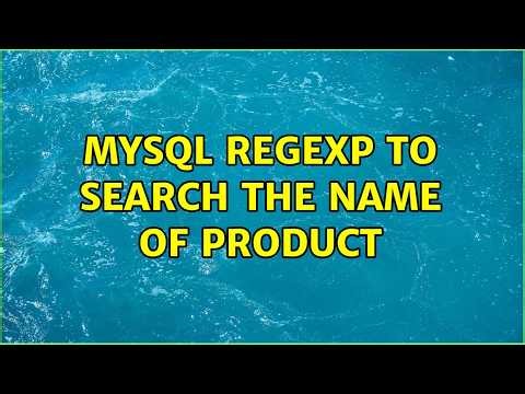 Mysql REGEXP to search the name of product (2 Solutions!!)