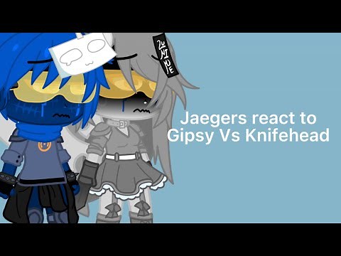 Jaegers React To Gipsy Vs KnifeHead