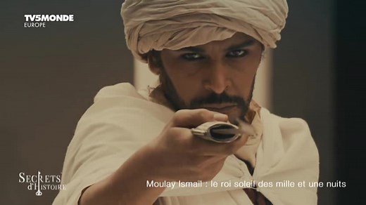 【TV5Monde】穆莱·伊斯梅尔秘史 Secrets d Histoire Moulay Ismail【法语】