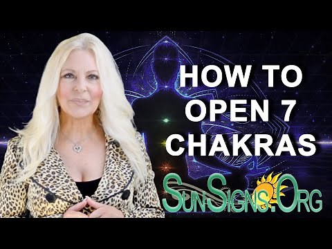 How To Open 7 Chakras - Meditation and Healing - SunSigns.Org