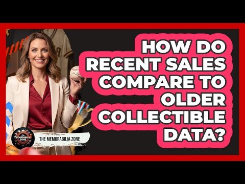 How Do Recent Sales Compare To Older Collectible Data?