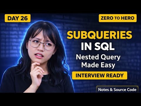 SQL Subqueries Explained | Nested Query Made Easy | Interview Ready SQL Series Day 26। Subquery kya