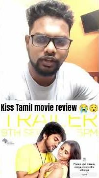 Kiss Movie Review (Tamil) – Bold, Romantic or Boring? | #tamilmoviereview #shorts #shortvideo