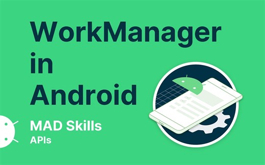 WorkManager 终极指南 (with Jetpack Compose)