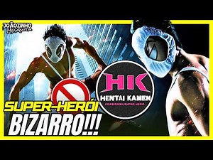 HENTAI KAMEN 1 | O SUPER HERÓI MAIS BIZARRO DO MUNDO kkkkkkkkkkkkkkkkkkkkkk