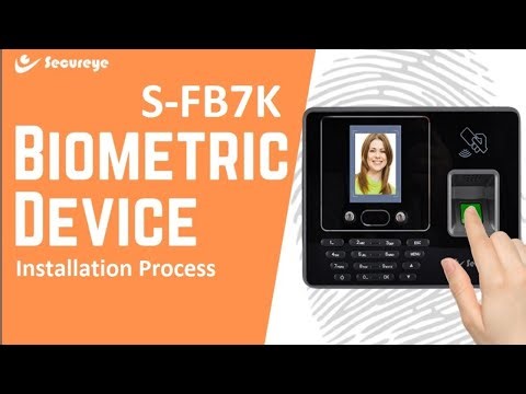 Secureye Biometric S-FB7K Device Installation video