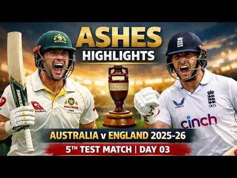 Australia v England 2025-26 Full Highlights | Fifth Ashes Test Match | Day 3 | Aus Vs Eng