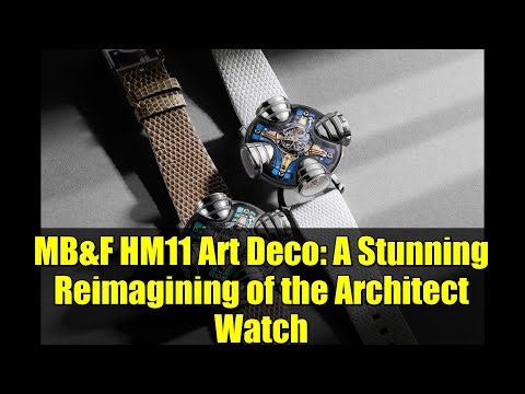 MB&F HM11 Art Deco: A Stunning Reimagining of the Architect Watch