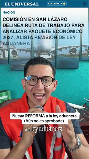 Nueva reforma a la ley aduanera 2026: qué cambia y puntos clave