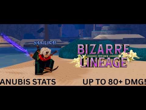 OP Anubis Build In Bizarre Lineage! (Stats in Description and Comments)