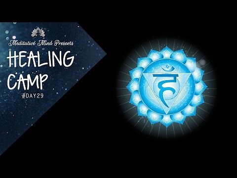 384Hz - Throat Chakra Healing Frequency | Tibetan Singing Bowls Therapy | Healing Camp Day #29