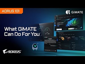 What GiMATE Can Do For You | AORUS 101
