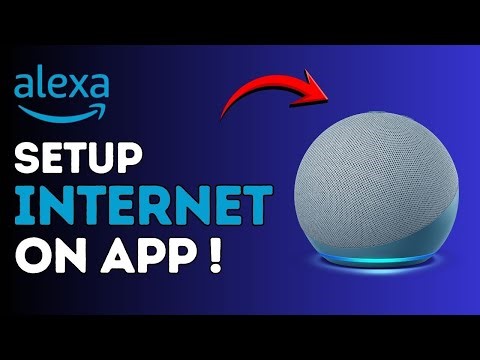 How to Set Up Internet on Alexa App !