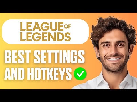 League of Legends Best Settings & Hotkeys - Beginner Tutorial 2026