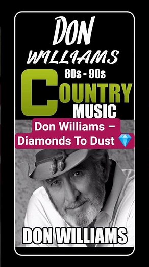 Don Williams – Diamonds To Dust | Classic Country Song About Love, Life & Letting Go