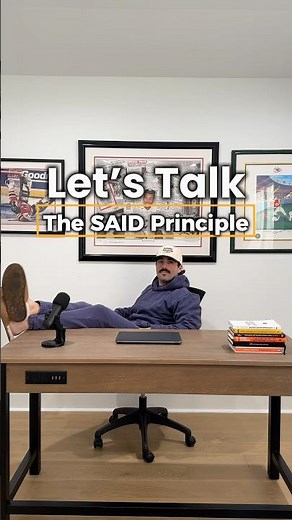 The SAID Principle