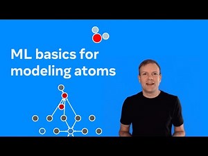 ML Basics for Modeling Atoms | Open Catalyst Intro Series | Ep. 4