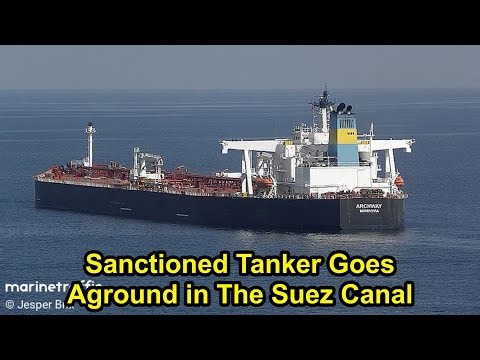 Sanctioned Russian Tanker Breaks Down in Suez Canal.