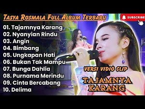 Tajamnya Karang - Nyayian Rindu - Tasya Rosmala Full Album Terbaru || Adella || Ageng Music Terbaru
