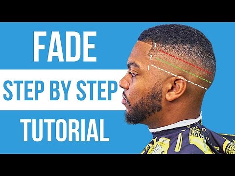 STEP BY STEP BEGINNER FADE TUTORIAL