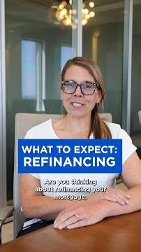What to Expect When Refinancing Your Mortgage