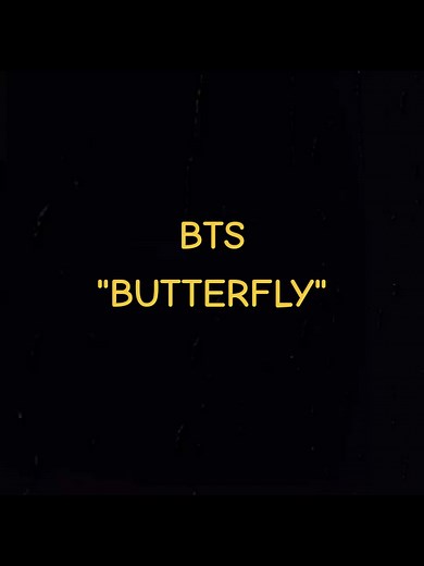 Explore BTS 'Butterfly' Lyrics and Meaning
