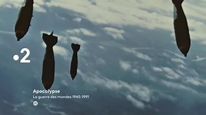 Apocalypse : la guerre des mondes 1945-1991 Saison 1