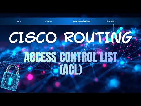 CISCO ROUTING,ACCESS CONTROL LIST (ACL) ||MODUL 8