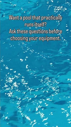 Low-Maintenance Pools: Ask These Questions First