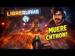 NO SE MATA A TIROS 😱 El jefe de lava de LibreQuake🔥Derrotando a Chthon!