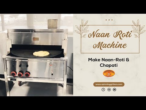Naan Roti Machine- Make Naan- Roti and Chapati by Spinning Grillers