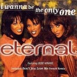 Eternal Featuring Bebe Winans - I Wanna Be The Only One | Top 40
