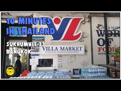 VILLA MARKET SUKHUMVIT 33 BANGKOK (Expat Paradise)