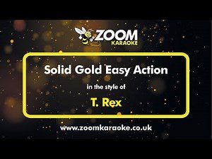 T. Rex - Solid Gold Easy Action - Karaoke Version from Zoom Karaoke