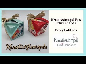 Tutorial Fancy Fold Box / Würfel mit spezieller Falttechnik Kreativstempel Box Februar 2021