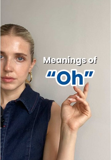 Exploring the Power of 'Oh' in English Expressions