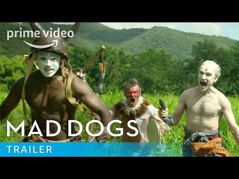 Mad Dogs - Trailer | Prime Video