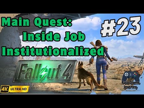 Fallout 4 Walkthrough | Main Quest #23: Inside Job & Institutionalized 🧬| 4K 60FPS | No Commentar