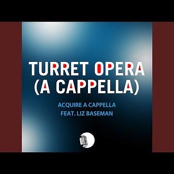 Turret Opera (from "Portal 2") (A Cappella)