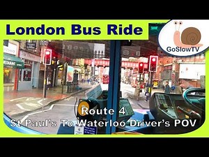 London Bus Ride | Route 4 | St Paul's To Waterloo | Driver's POV | Slow TV | Episode 43 (2018)