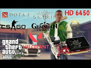 AMD Radeon HD 6450 7 games Benchmark 2022
