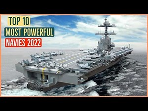 Top 10 Most Powerful NAVY In the World