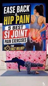 Ease Back & Hip Pain: 5 Best SI Joint Pain Exercises for Fast Relief #sacroiliacjoint #sacroiliac