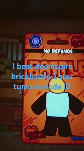 I beat doomspire brickbattle 2 star tumore mode the battle bricks
