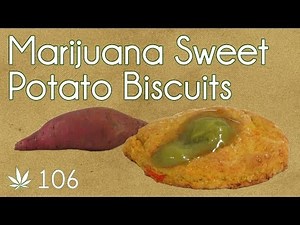 Cannabis Butter Sweet Potato Biscuits Cooking with Marijuana #106