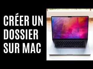 Comment créer un dossier sur Mac