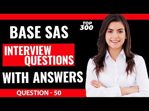 Base SAS Interview Questions for Freshers | Question - 50
